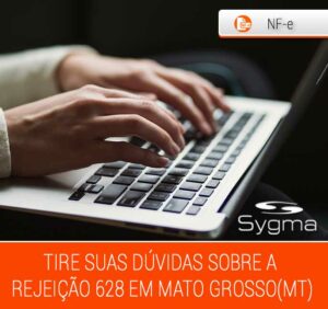 Como resolver rejeição 628 da NFe na SEFAZ MT (Mato Grosso)